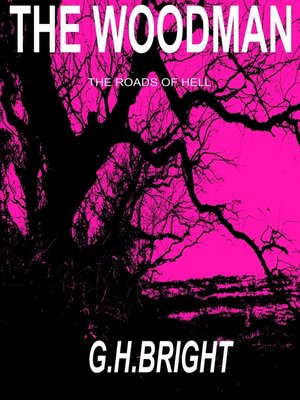 cover image of The Woodman book 1 (The Roads of Hell)